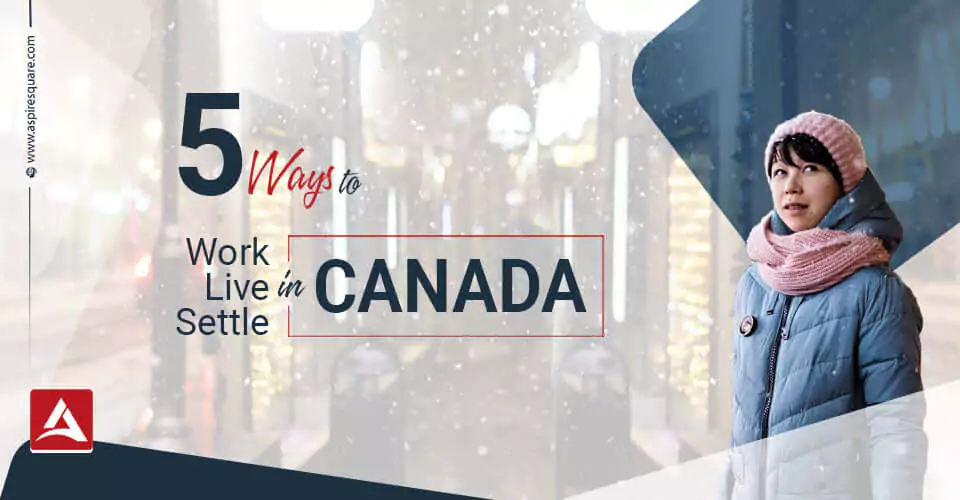 5-easiest-ways-to-immigrate-to-canada-667e4ee974d2f