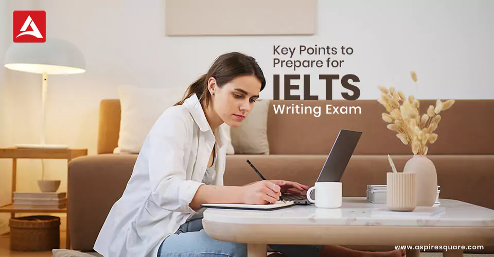 key-points-to-prepare-for-ielts-writing-exam-banner-667e56a817544