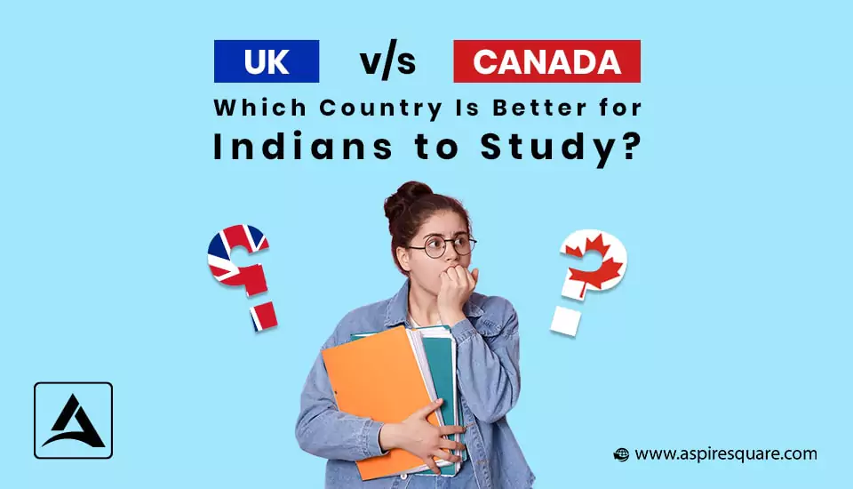 uk-vs-canada-choose-the-right-country-to-study-abroad-1-667e676000178