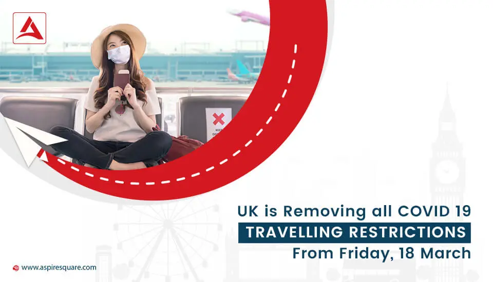 UK-is-Removing-All-COVID-19-Traveling-Restrictions-from-Friday-18-March