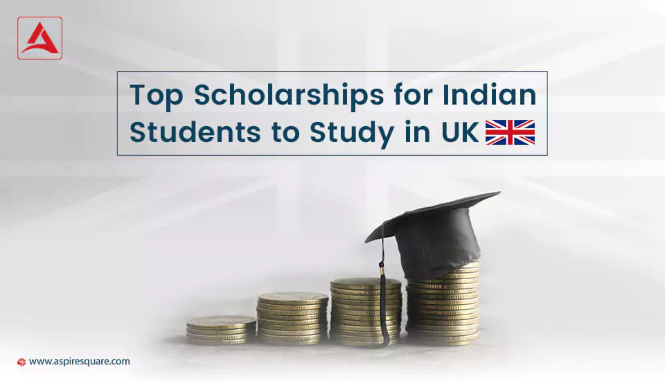 top-scholarships-for-indian-students-to-study-in-uk-667e6bed16d65