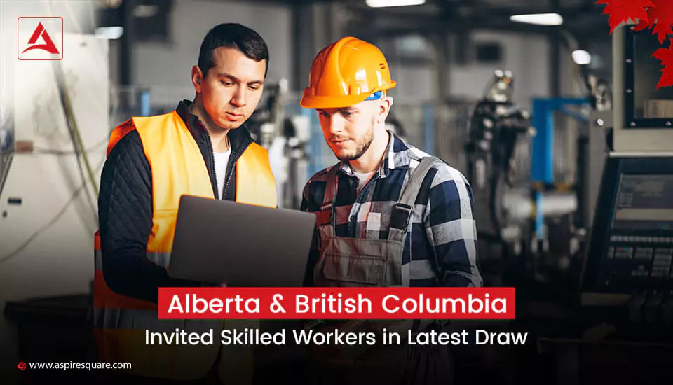 alberta-and-british-columbia-invited-skilled-workers-in-latest-draw-667bf6a96b79e