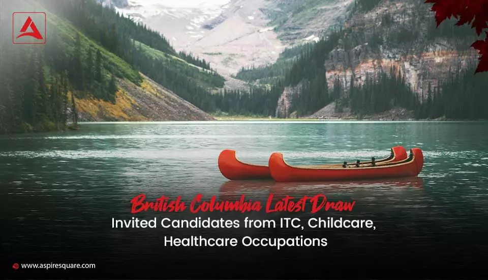 british-columbia-latest-draw-invited-candidates-from-itc-childcare-healthcare-occupations-667bf420ea8e9