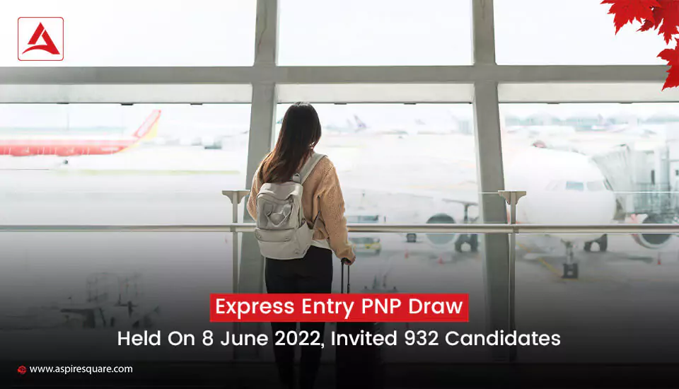 express-entry-held-latest-pnp-draw-on-8-june-2022-invited-932-candidates-667bfe88c46ab