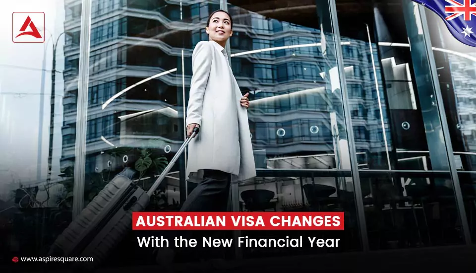 australian-visa-changes-with-new-financial-year-667c05787c0f8