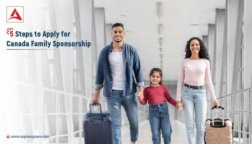 5-steps-to-apply-for-canada-family-sponsorship-667e50268492c