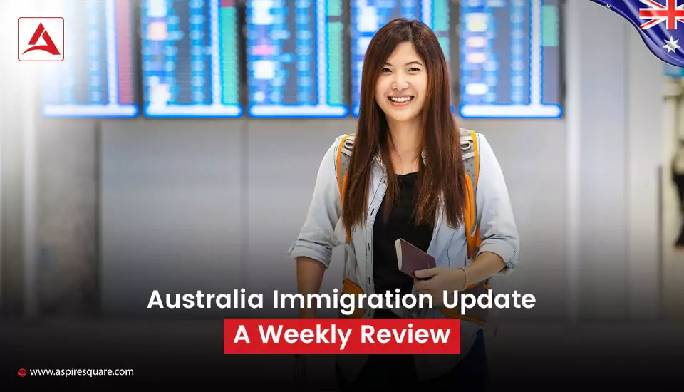australia-immigration-update-a-weekly-review-2-667c1aad6db84