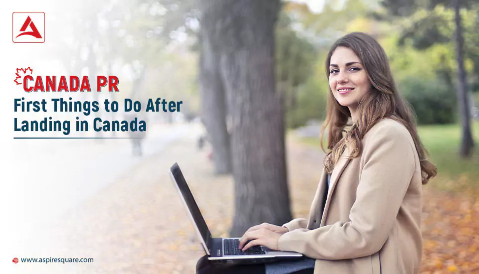 first-things-to-do-after-landing-in-canada-667e4ac51433b