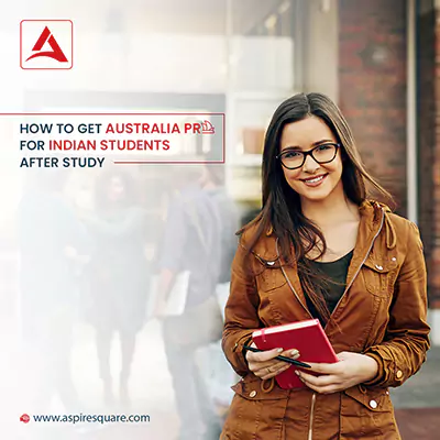 How to Get Australia PR Visa for Indian Students after Study