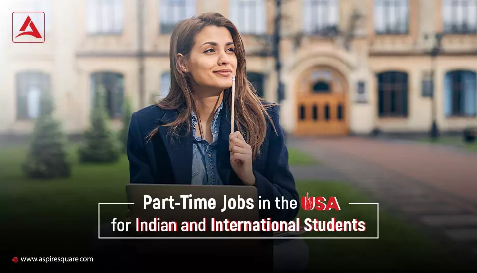 part-time-jobs-in-the-usa-for-indian-international-students-1-667e44849984b