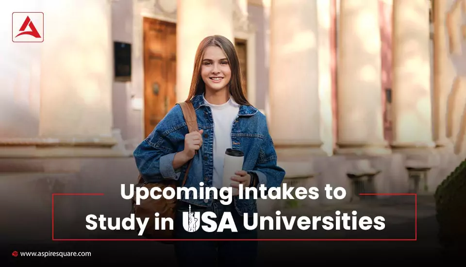 upcoming-intakes-to-study-in-usa-universities-667e4570168cf