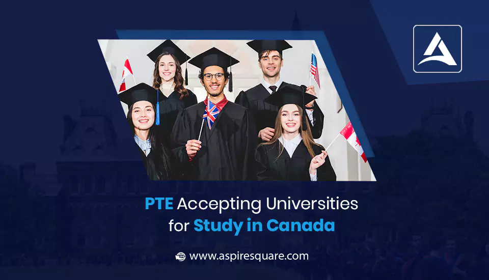 universities-accepting-pte-for-study-visa-canada-667d6520cffc8